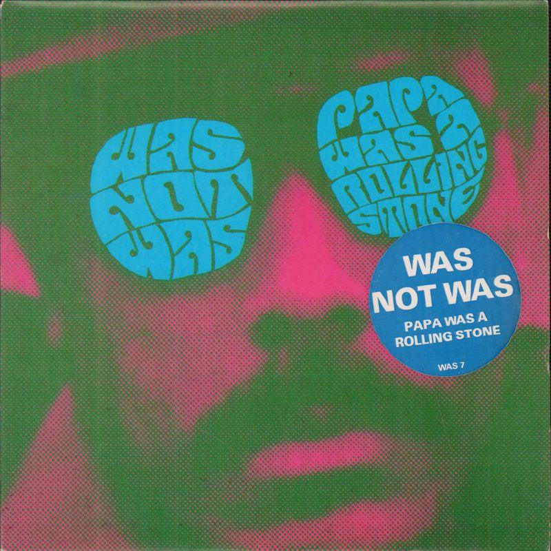 Was (Not Was)-Papa Was A Rolling Stone-Fontana-7" Vinyl P/S