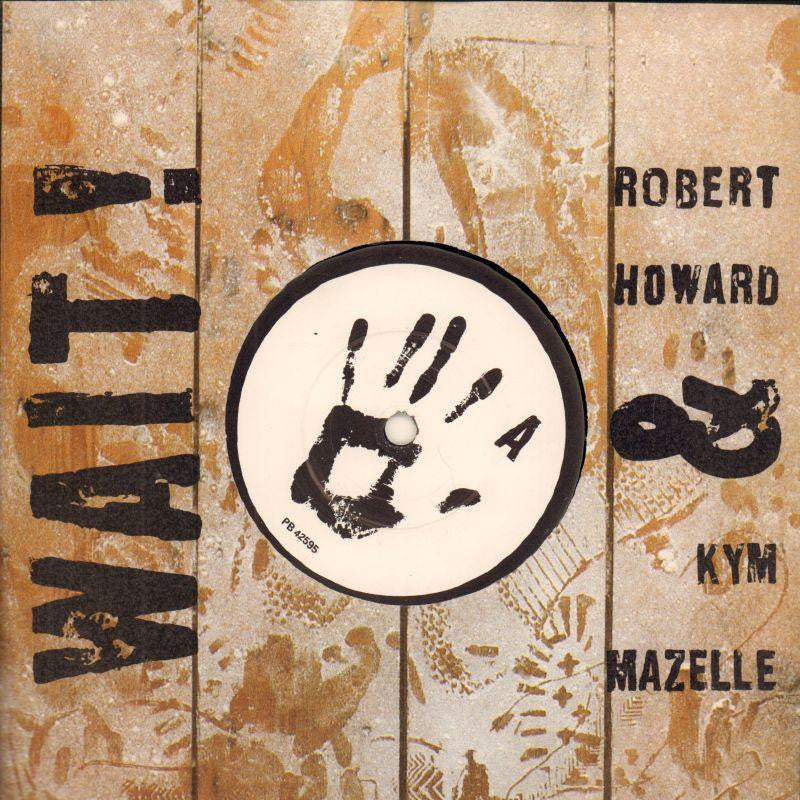 Robert Howard-Wait-BMG-7" Vinyl