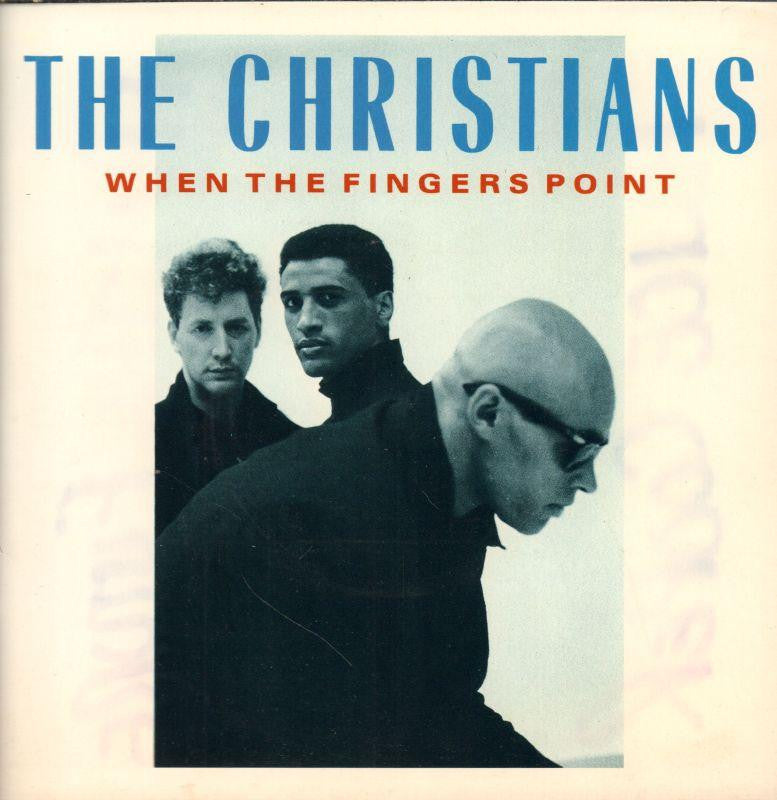 The Christians-When The Fingers Point-Island-7" Vinyl P/S