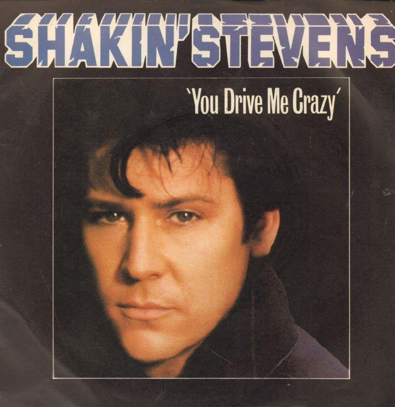 Shakin' Stevens-You Drive Me Crazy-Epic-7" Vinyl P/S