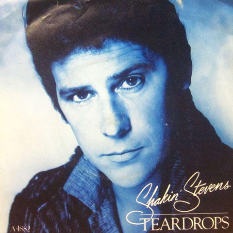 Shakin' Stevens-Teardrops-7" Vinyl P/S