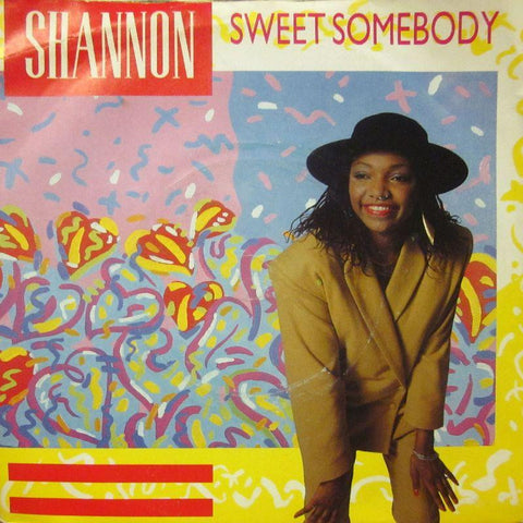 Shannon-Sweet Somebody-7" Vinyl P/S