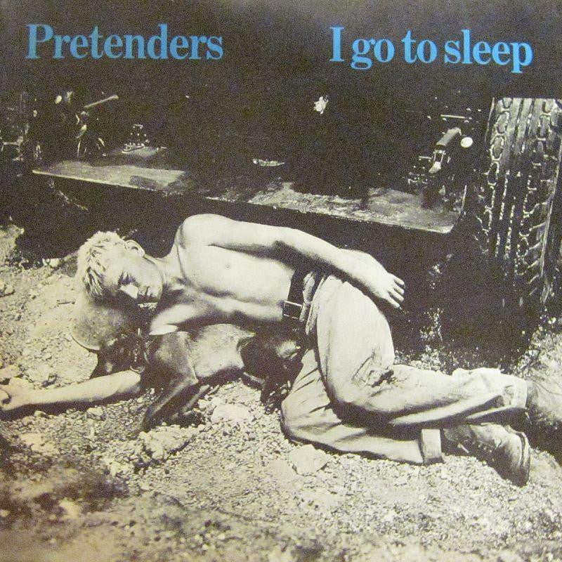 Pretenders-I Go To Sleep-7" Vinyl P/S