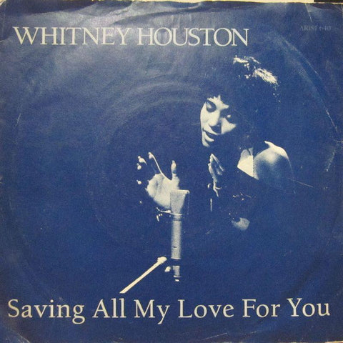 Whitney Houston-Saving All My Love For You-7" Vinyl P/S