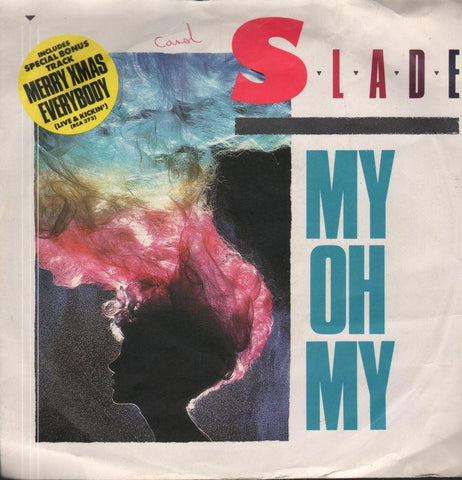 Slade-My Oh My-7" Vinyl P/S