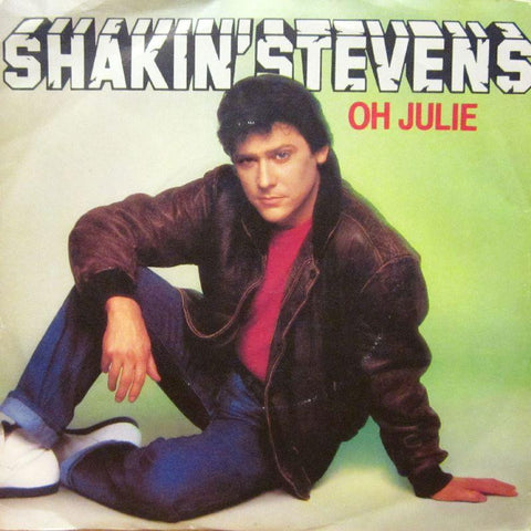 Shakin' Stevens-Oh Julie-Epic-7" Vinyl