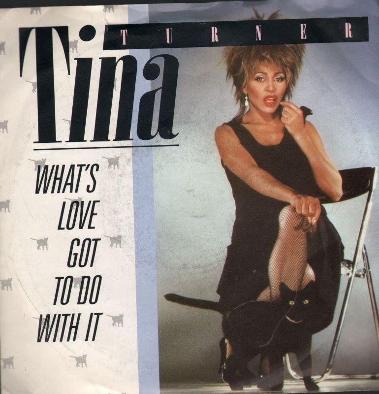 Tina Turner-What's Love Got To Do It-7" Vinyl P/S