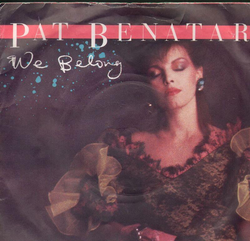 Pat Benatar-We Belong-7" Vinyl P/S